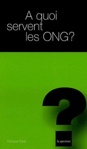 A QUOI SERVENT LES ONG