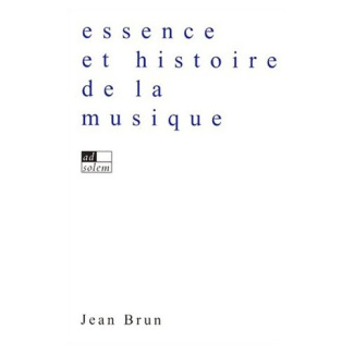 ESSENCE ET HISTOIRE DE LA MUSIQUE