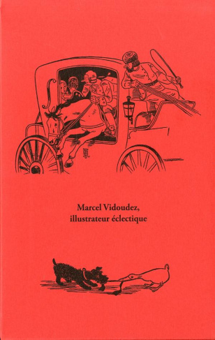 Marcel Vidoudez, illustrateur éclectique, dessinateur érotique. 2 volumes