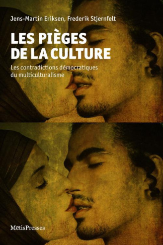 Les pièges de la culture. Les contradictions démocratiques du multiculturalisme
