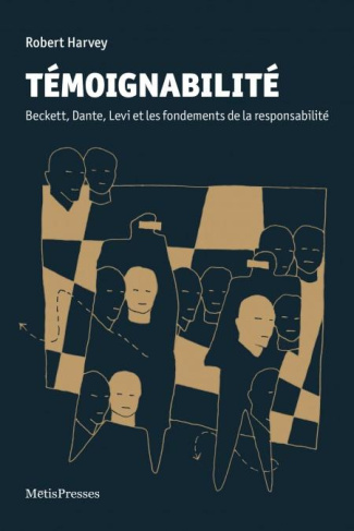 Témoignabilité. Beckett, Dante, Levi et les fondements de la responsabilité