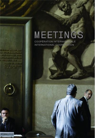 Meetings. Coopération internationale, international cooperation, Edition bilingue français-anglais