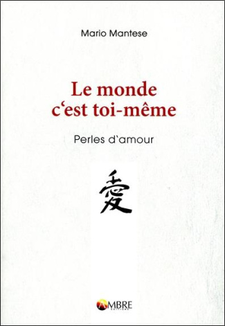Le monde, c'est toi-même