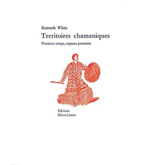 Territoires chamaniques. Premiers temps, espaces premiers