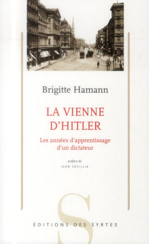 La Vienne d'Hitler / Les années d'apprentissages d'un dictateur