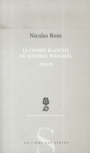 La Crimée blanche du général Wrangel (1920)