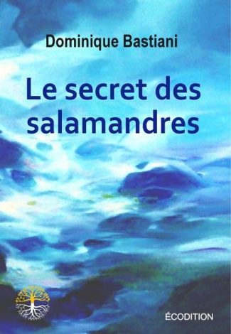 Le secret des salamandres