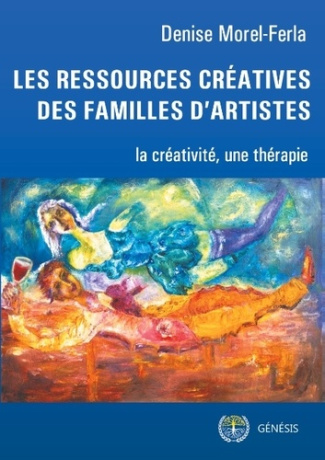 Les ressources créatives des familles d'artistes. La créativité, une thérapie