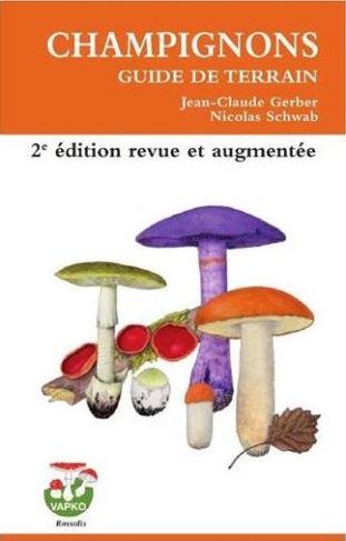 Champignons, guide de terrain. 2e édition