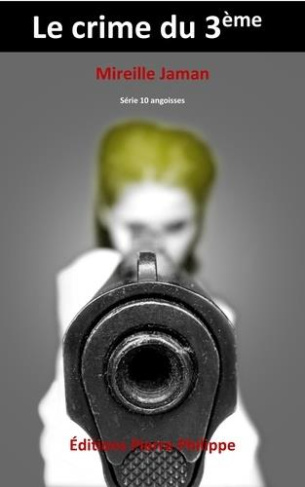 Dix angoisses. Le crime du 3ème