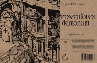 Persecutores demonum. La geste de l'hétérodoxe