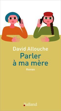 Parler à ma mère