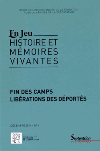 En Jeu N° 4, Décembre 2014 : Fin des camps, libérations des déportés