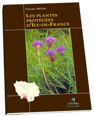 LES PLANTES PROTEGEES D'ILE-DE-FRANCE