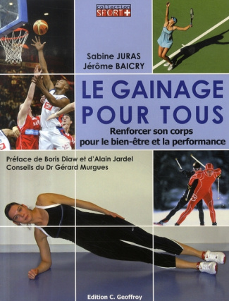 Le gainage pour tous. Renforcer son corps pour le bien-être et la performance