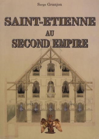 Saint-Etienne au Second Empire