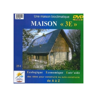 MAISON 3E - UNE MAISON BIOCLIMATIQUE