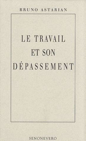 Le travail et son dépassement