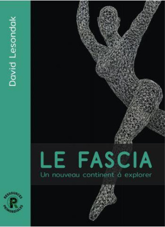 Le fascia. Un nouveau continent à explorer