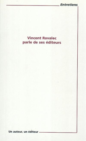 Vincent Ravalec parle de ses éditeurs