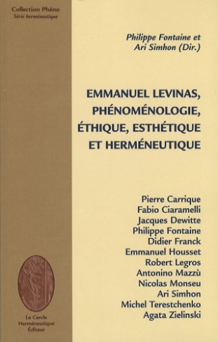 LEVINAS PHENOMENOLOGIE, ETHIQUE, ESTHETIQUE, HERMENEUTIQUE