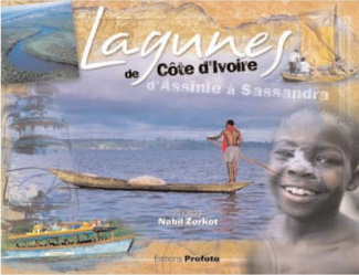 Lagunes de Côte d'Ivoire. D'Assinie à Sassandra