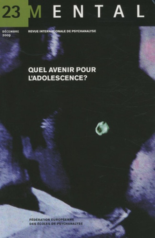 Mental N° 23 : Quel avenir pour l'adolescence ?