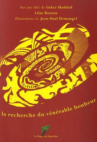 A la recherche du vénérable bonheur