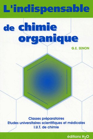 L'indispensable de chimie organique. Résumé de cours, 3e édition