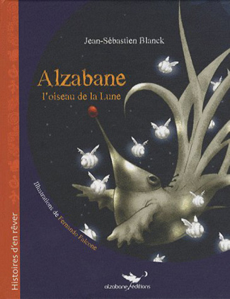Alzabane, l'oiseau de la Lune