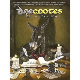 Anecdotes Tome 1 : Ni bête ni têtu