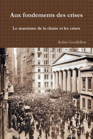 Aux fondements des crises. Le marxisme de la chaire et les crises