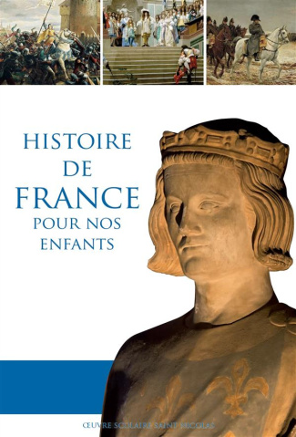 Manuel d'histoire de France pour nos enfants