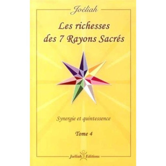 Les richesses des 7 rayons sacrés/4/ / Synergie et quintessance