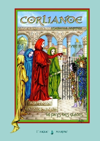 Corliande livre trois