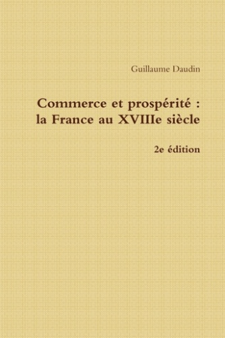 Commerce et prospérité : La France au XVIIIe siècle - 2e édition