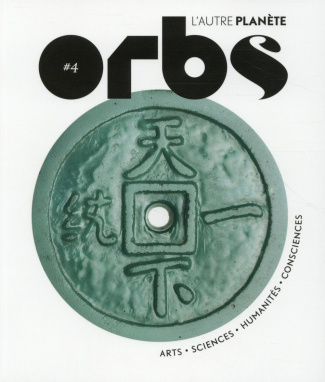 Orbs, l'autre planète N° 4 : Les racines du futur