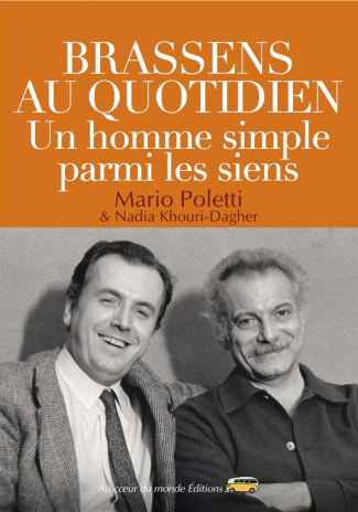 Brassens au quotidien. Un homme simple parmi les siens