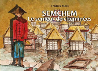 Semchem, le semeur de cheminées