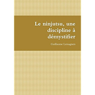 Le ninjutsu, une discipline à démystifier