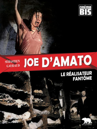 Joe D'Amato. Le réalisateur fantôme