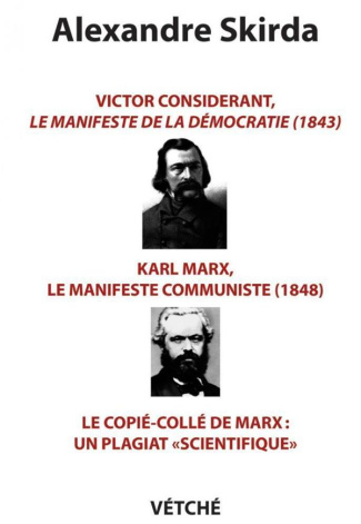 Un plagiat "scientifique" : le copié-collé de Marx. Victor Considerant, Le manifeste de la démocrati