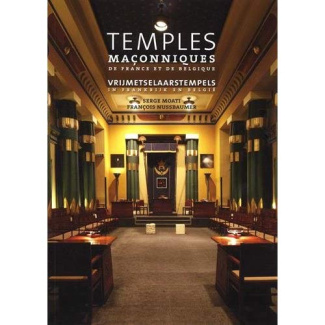 Temples maçonniques de France et de Belgique. Edition bilingue français-néerlandais