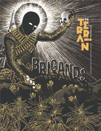 Terrain N° 74, printemps 2021 : Brigands