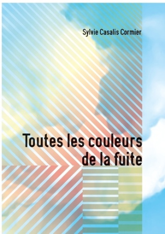 Toutes les couleurs de la fuite