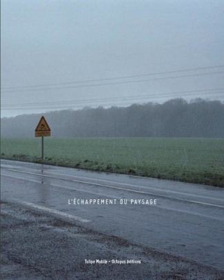 L’échappement du paysage