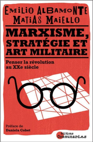 Marxisme, stratégie et art militaire. Penser la révolution au XXIe siècle