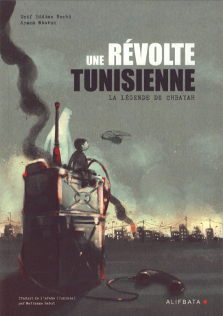 Une révolte tunisienne. La légende de Chbayah