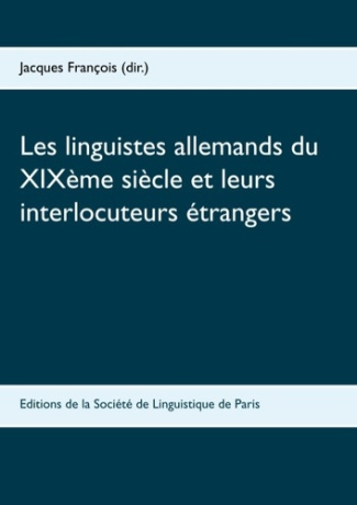Les linguistes allemands du XIXe siècle et leurs interlocuteurs étrangers