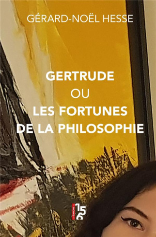 Gertrude ou les fortunes de la philosophie